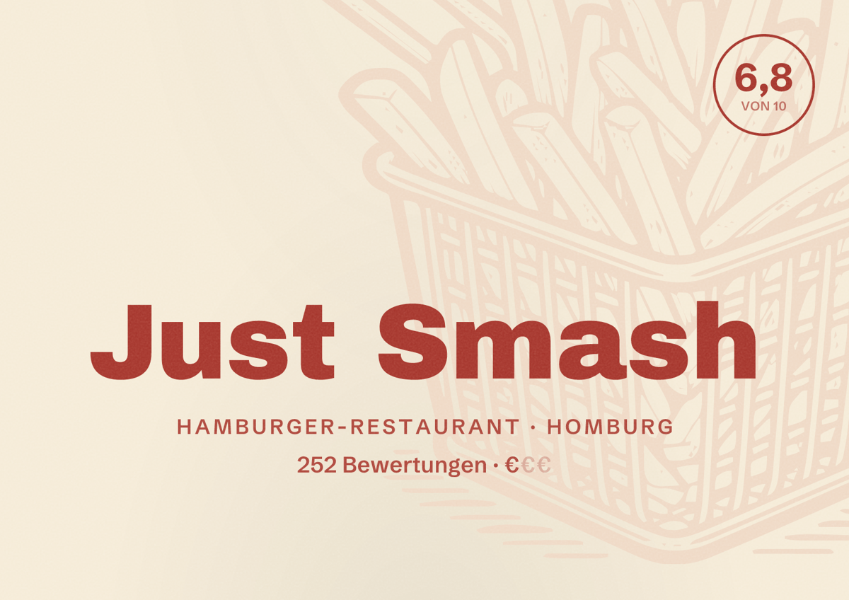 Illustriertes Poster von Just Smash, Hamburger-Restaurant in Homburg: Bewertung 6,8 von 10 aus 252 Bewertungen, Preisniveau €
