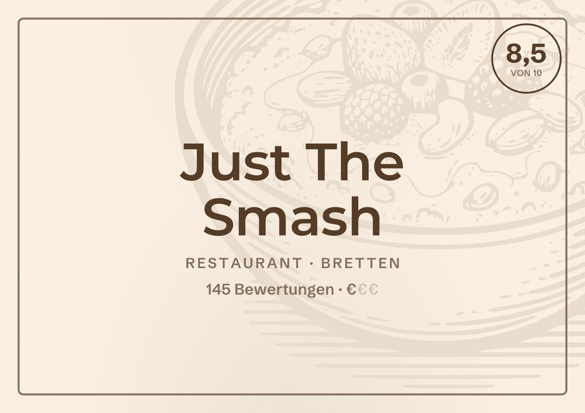 Illustriertes Poster von Just The Smash, Restaurant in Bretten: Bewertung 8,5 von 10 aus 145 Bewertungen, Preisniveau €