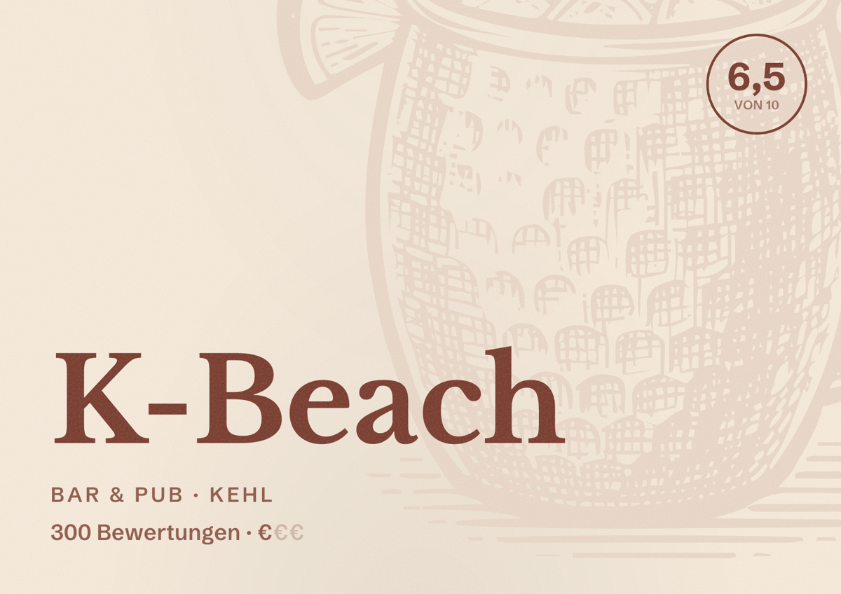 Illustriertes Poster von K-Beach, Bar & Pub in Kehl: Bewertung 6,5 von 10 aus 300 Bewertungen, Preisniveau €