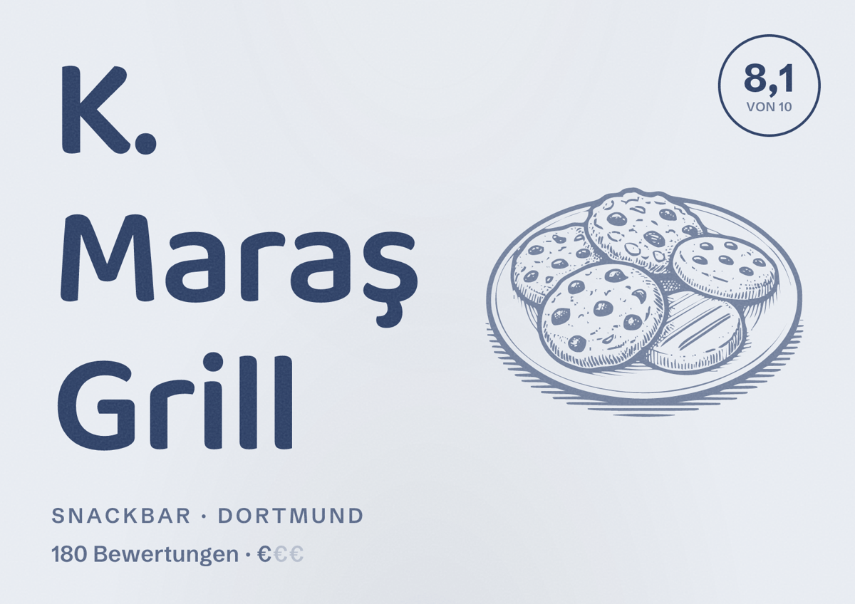Illustriertes Poster von K. Maraş Grill, Snackbar in Dortmund: Bewertung 8,1 von 10 aus 180 Bewertungen, Preisniveau €