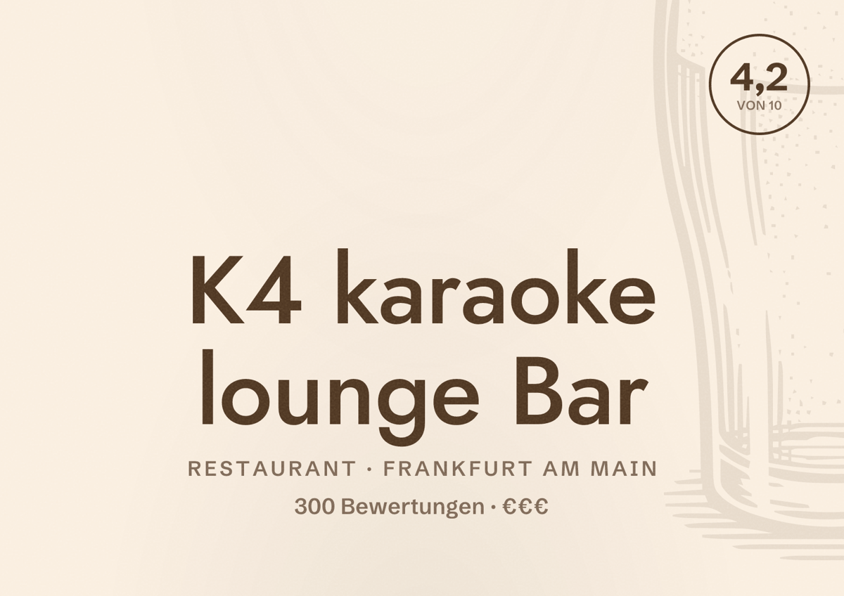 Illustriertes Poster von K4 karaoke lounge Bar, Restaurant in Frankfurt am Main: Bewertung 4,2 von 10 aus 300 Bewertungen, Preisniveau €€€