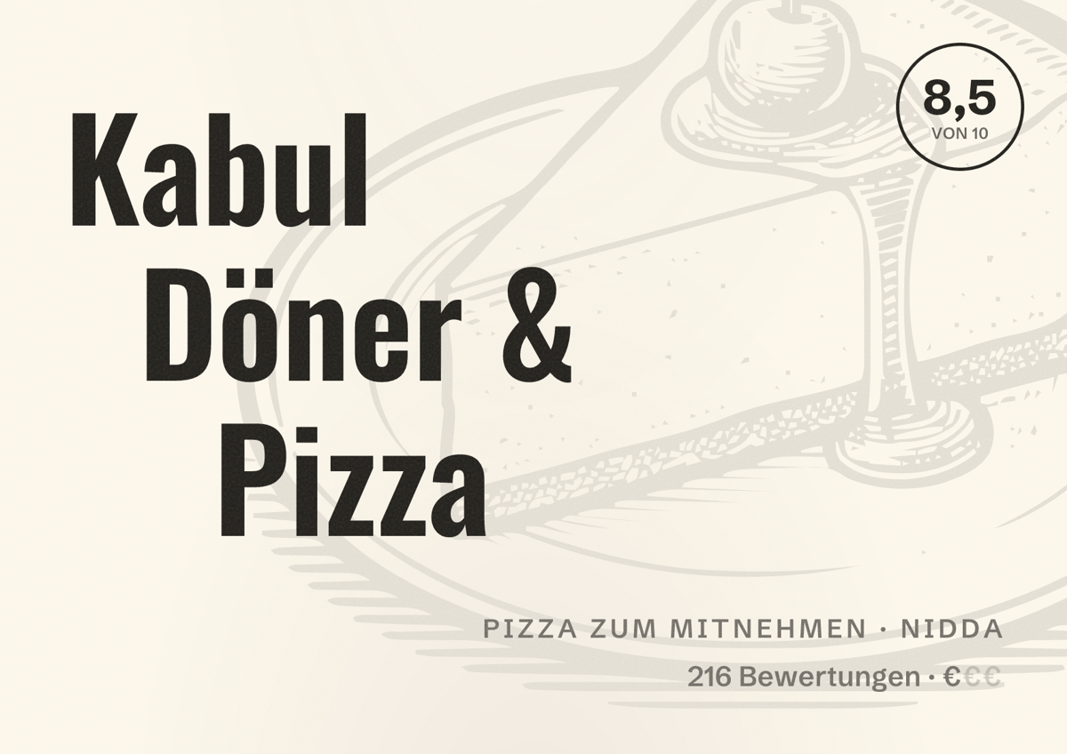Illustriertes Poster von Kabul Döner & Pizza, Pizza zum Mitnehmen in Nidda: Bewertung 8,5 von 10 aus 216 Bewertungen, Preisniveau €