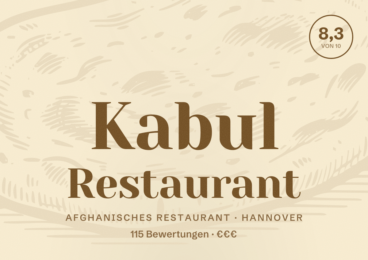 Illustriertes Poster von Kabul Restaurant, Afghanisches Restaurant in Hannover: Bewertung 8,3 von 10 aus 115 Bewertungen, Preisniveau €€€