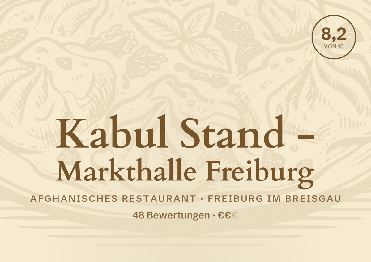 Illustriertes Poster von Kabul Stand - Markthalle Freiburg, Afghanisches Restaurant in Freiburg im Breisgau: Bewertung 8,2 von 10 aus 48 Bewertungen, Preisniveau €€
