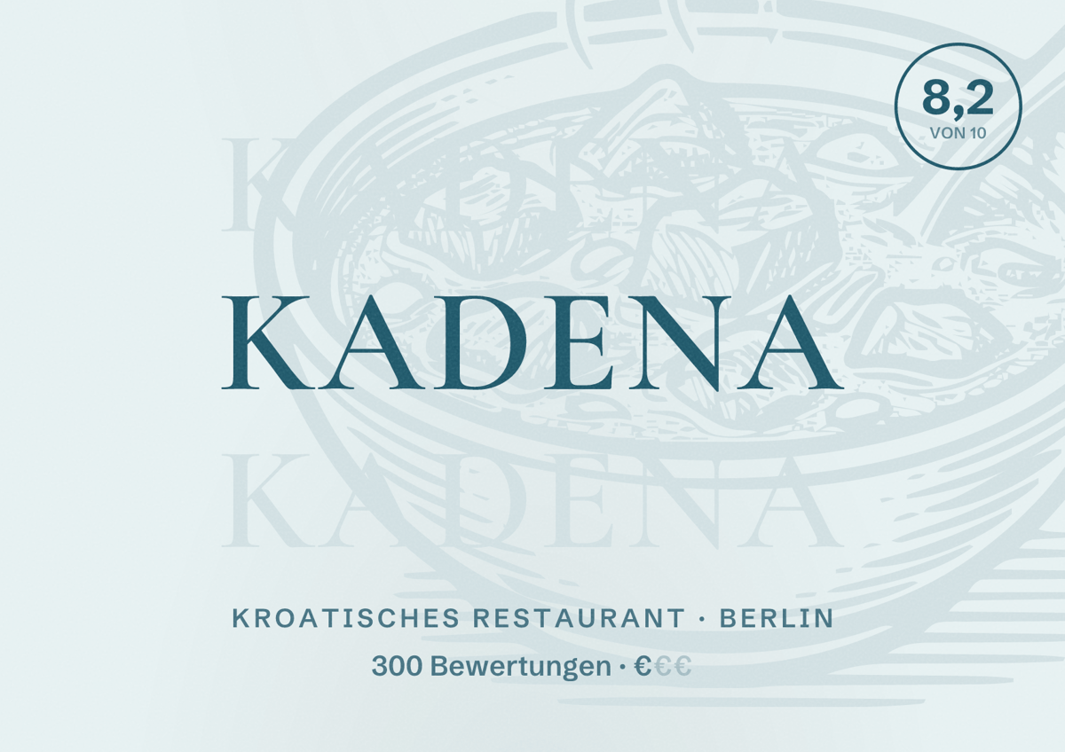 Illustriertes Poster von KADENA, Kroatisches Restaurant in Berlin: Bewertung 8,2 von 10 aus 300 Bewertungen, Preisniveau €