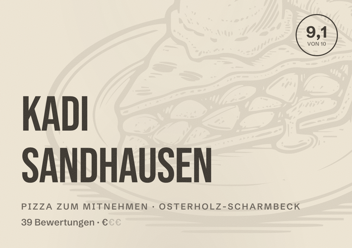 Illustriertes Poster von KADI Sandhausen, Pizza zum Mitnehmen in Osterholz-Scharmbeck: Bewertung 9,1 von 10 aus 39 Bewertungen, Preisniveau €