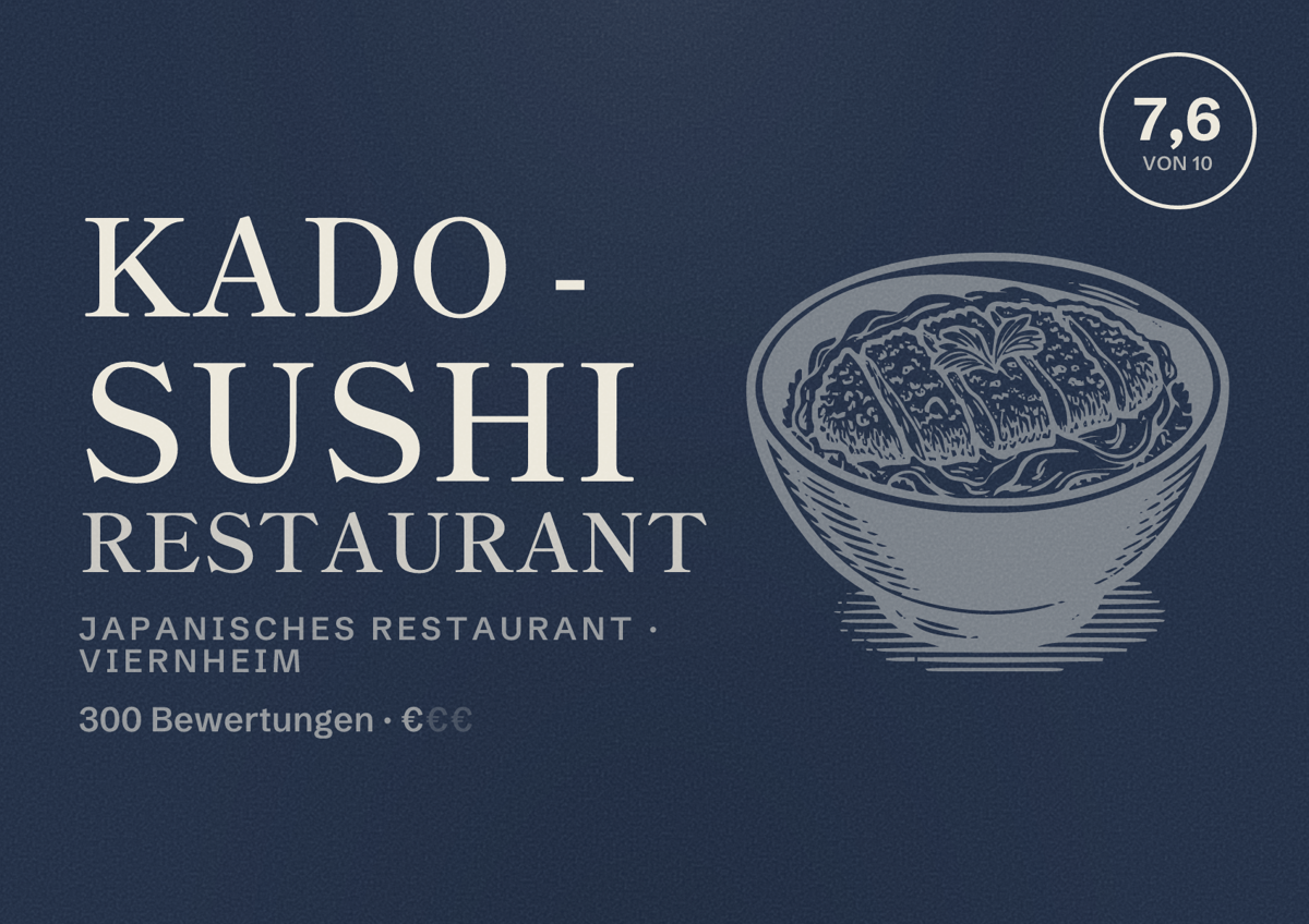 Illustriertes Poster von KADO - SUSHI RESTAURANT, Japanisches Restaurant in Viernheim: Bewertung 7,6 von 10 aus 300 Bewertungen, Preisniveau €