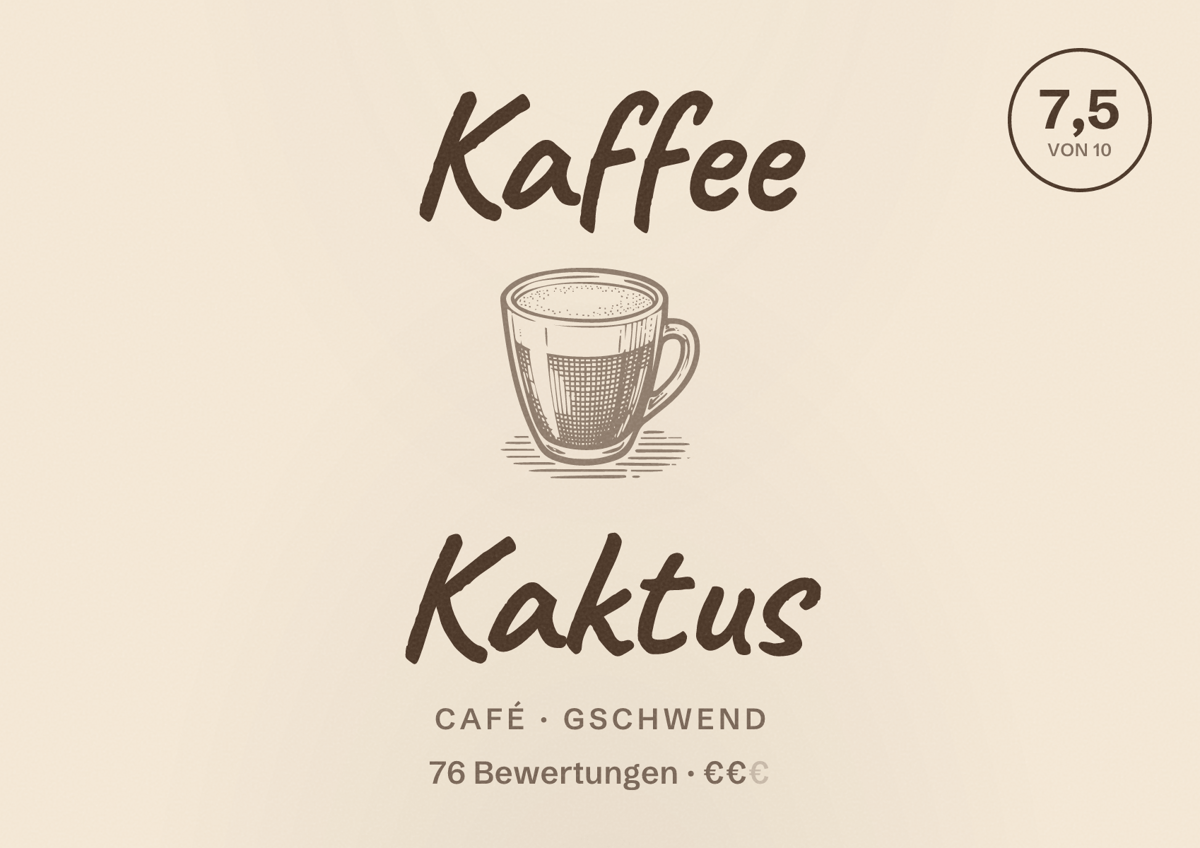 Illustriertes Poster von Kaffee Kaktus, Café in Gschwend: Bewertung 7,5 von 10 aus 76 Bewertungen, Preisniveau €€