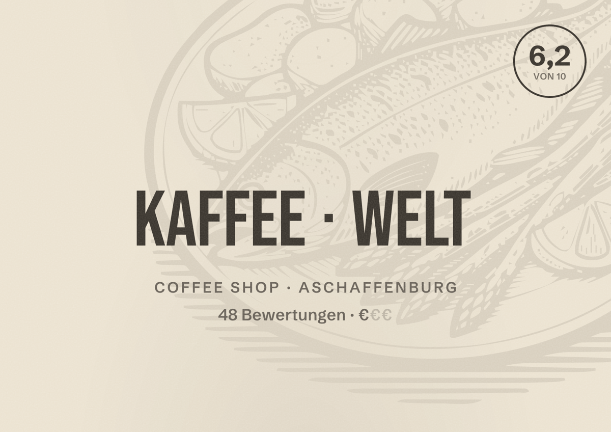 Illustriertes Poster von Kaffee Welt, Coffee Shop in Aschaffenburg: Bewertung 6,2 von 10 aus 48 Bewertungen, Preisniveau €
