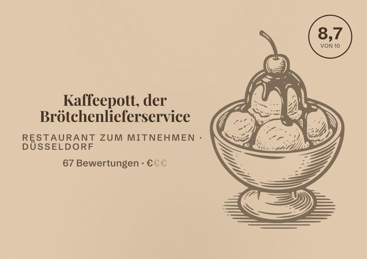 Illustriertes Poster von Kaffeepott, der Brötchenlieferservice, Restaurant zum Mitnehmen in Düsseldorf: Bewertung 8,7 von 10 aus 67 Bewertungen, Preisniveau €