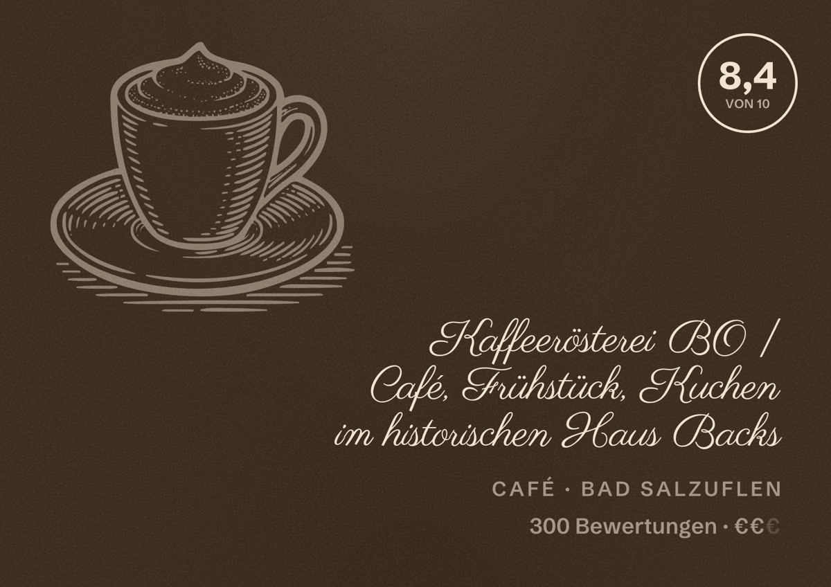 Illustriertes Poster von Kaffeerösterei BO | Café, Frühstück, Kuchen im historischen Haus Backs, Café in Bad Salzuflen: Bewertung 8,4 von 10 aus 300 Bewertungen, Preisniveau €€
