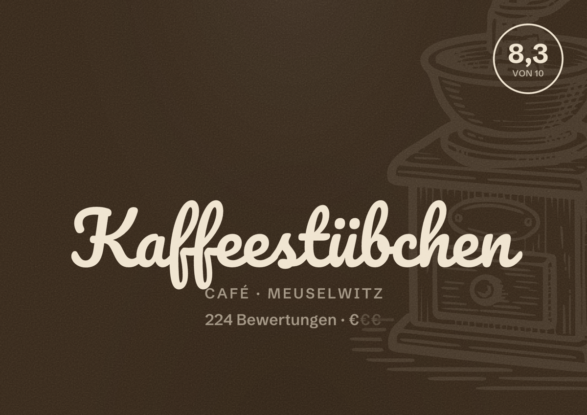 Illustriertes Poster von Kaffeestübchen, Café in Meuselwitz: Bewertung 8,3 von 10 aus 224 Bewertungen, Preisniveau €