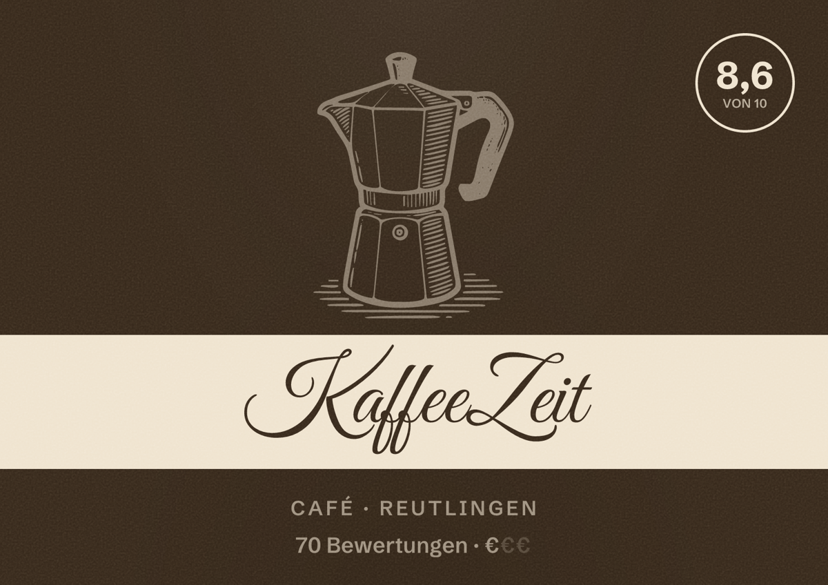 Illustriertes Poster von KaffeeZeit, Café in Reutlingen: Bewertung 8,6 von 10 aus 70 Bewertungen, Preisniveau €