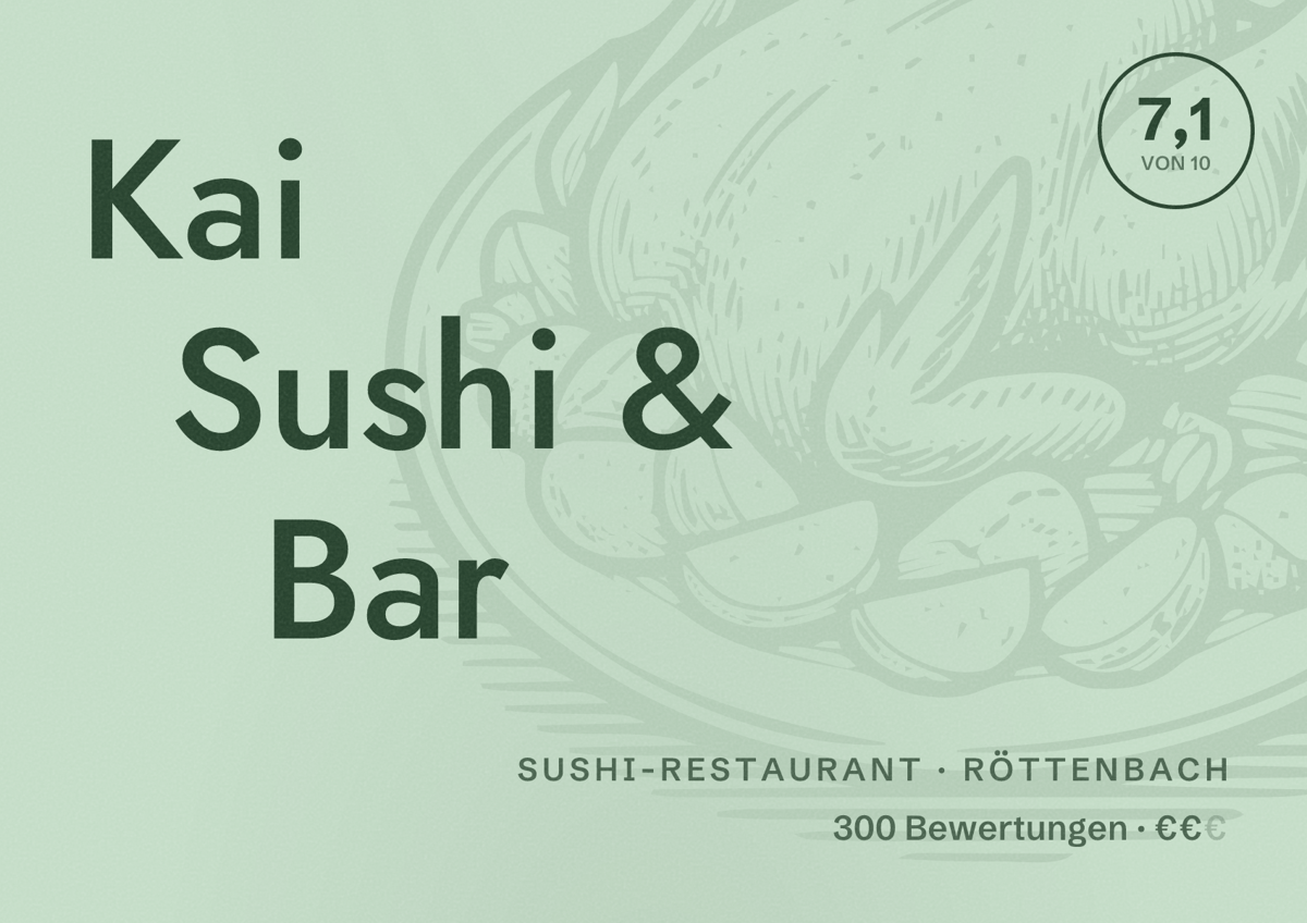 Illustriertes Poster von Kai Sushi & Bar, Sushi-Restaurant in Röttenbach: Bewertung 7,1 von 10 aus 300 Bewertungen, Preisniveau €€