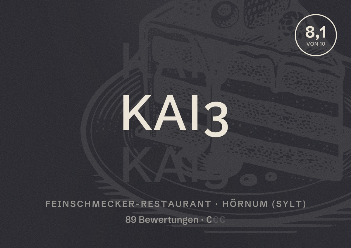 Illustriertes Poster von KAI3, Feinschmecker-Restaurant in Hörnum (Sylt): Bewertung 8,1 von 10 aus 89 Bewertungen, Preisniveau €