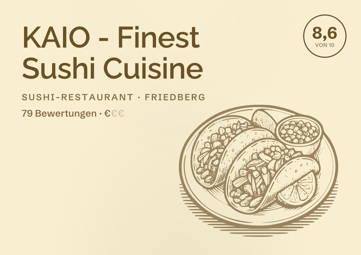 Illustriertes Poster von KAIO - Finest Sushi Cuisine, Sushi-Restaurant in Friedberg: Bewertung 8,6 von 10 aus 79 Bewertungen, Preisniveau €