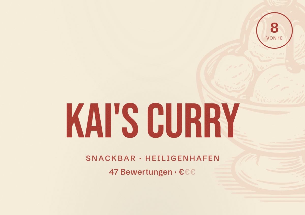 Illustriertes Poster von Kai's Curry, Snackbar in Heiligenhafen: Bewertung 8 von 10 aus 47 Bewertungen, Preisniveau €