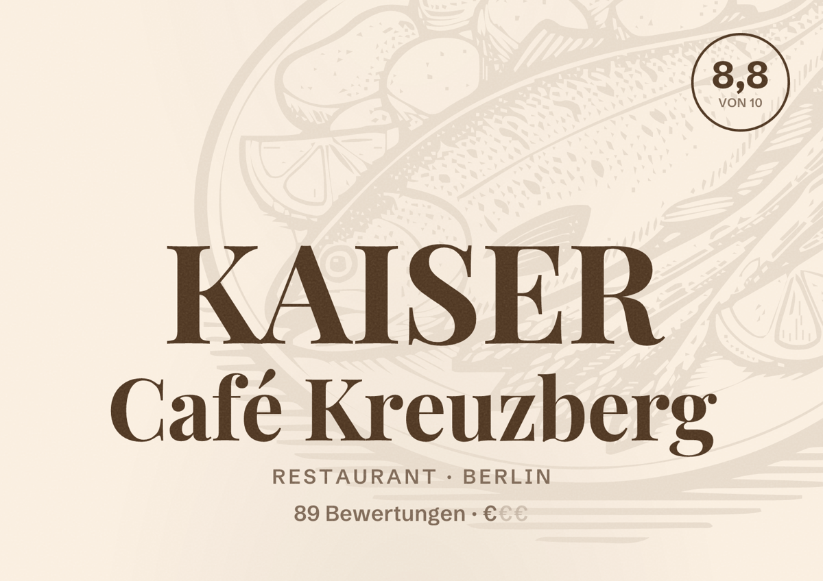 Illustriertes Poster von KAISER Café Kreuzberg, Restaurant in Berlin: Bewertung 8,8 von 10 aus 89 Bewertungen, Preisniveau €