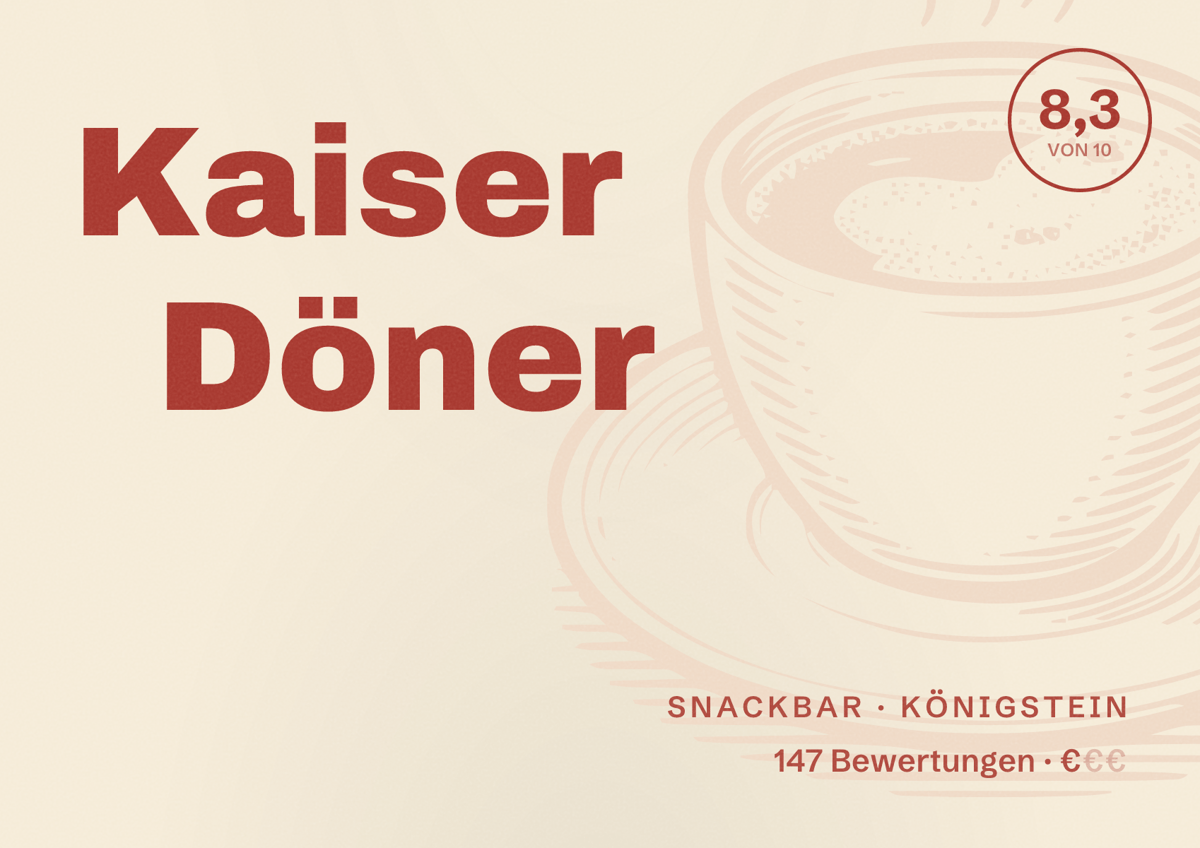 Illustriertes Poster von Kaiser Döner, Snackbar in Königstein: Bewertung 8,3 von 10 aus 147 Bewertungen, Preisniveau €