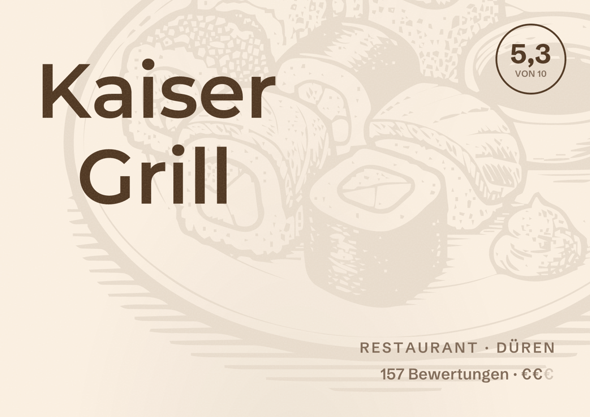 Illustriertes Poster von Kaiser Grill, Restaurant in Düren: Bewertung 5,3 von 10 aus 157 Bewertungen, Preisniveau €€