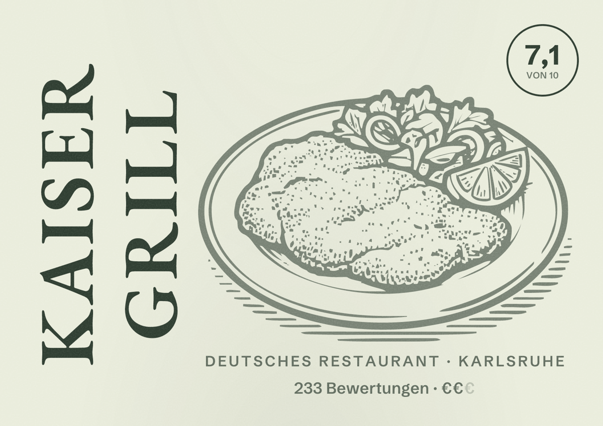 Illustriertes Poster von Kaiser Grill, Deutsches Restaurant in Karlsruhe: Bewertung 7,1 von 10 aus 233 Bewertungen, Preisniveau €€