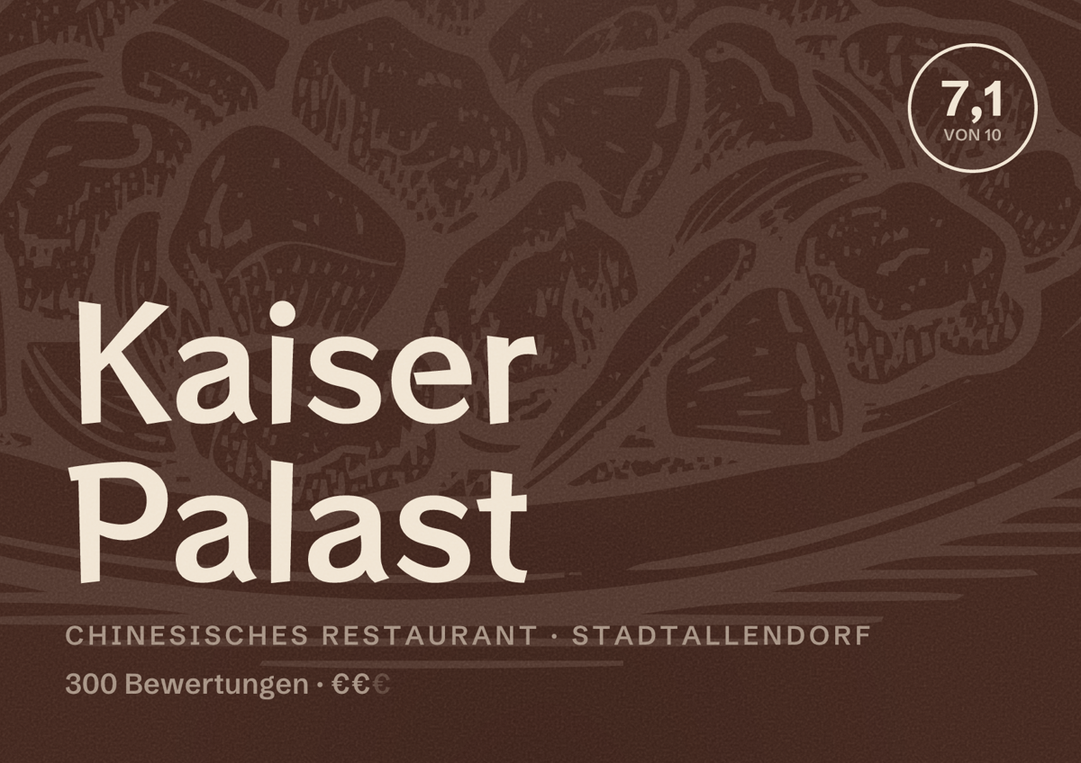 Illustriertes Poster von Kaiser Palast, Chinesisches Restaurant in Stadtallendorf: Bewertung 7,1 von 10 aus 300 Bewertungen, Preisniveau €€