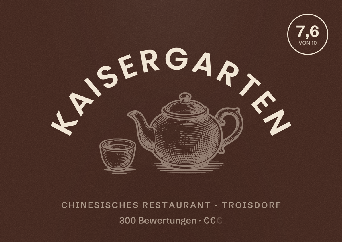 Illustriertes Poster von Kaisergarten, Chinesisches Restaurant in Troisdorf: Bewertung 7,6 von 10 aus 300 Bewertungen, Preisniveau €€