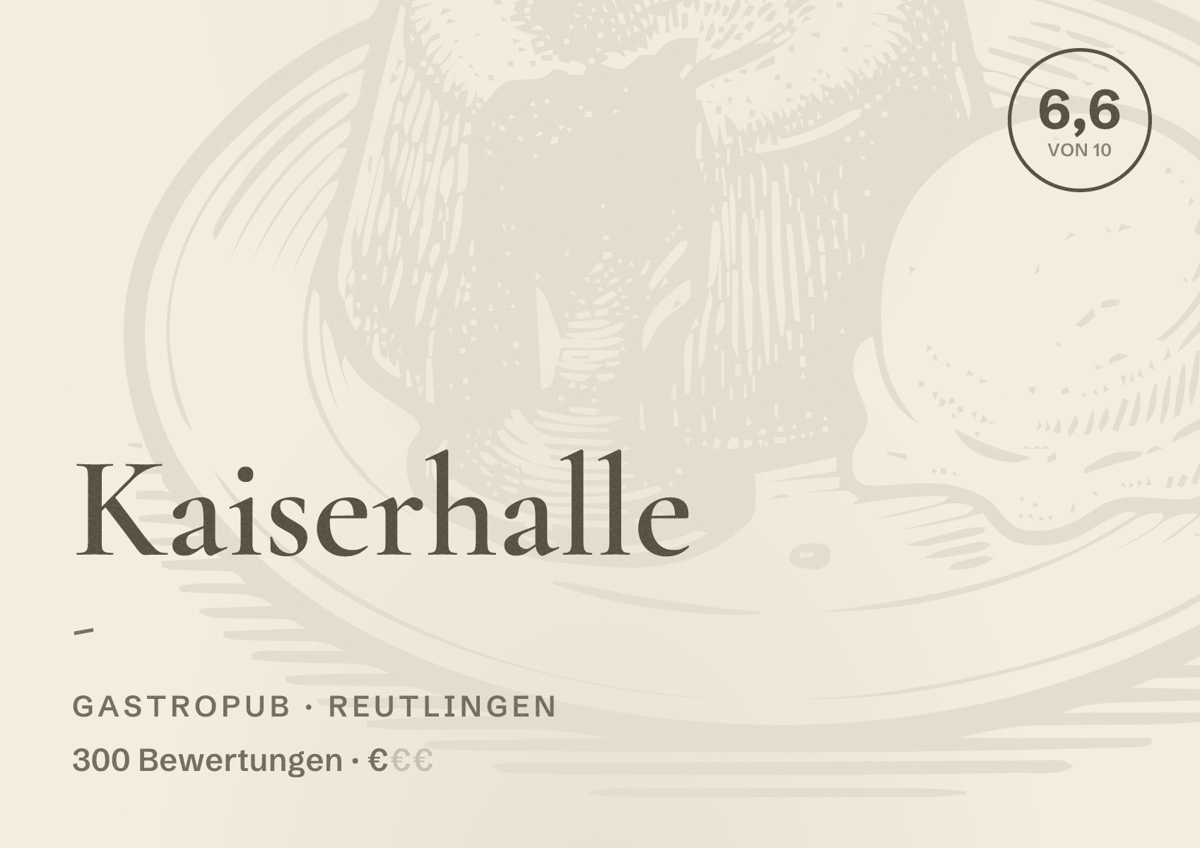 Illustriertes Poster von Kaiserhalle -, Gastropub in Reutlingen: Bewertung 6,6 von 10 aus 300 Bewertungen, Preisniveau €