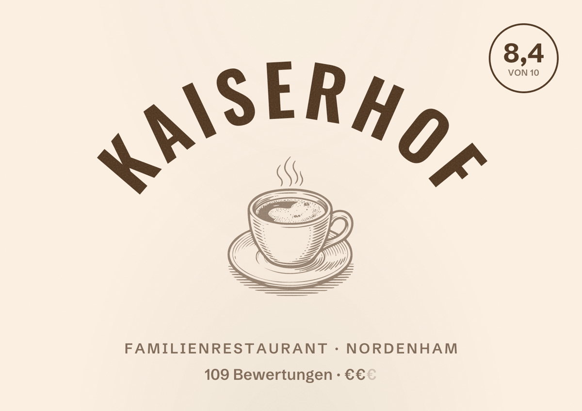 Illustriertes Poster von Kaiserhof, Familienrestaurant in Nordenham: Bewertung 8,4 von 10 aus 109 Bewertungen, Preisniveau €€
