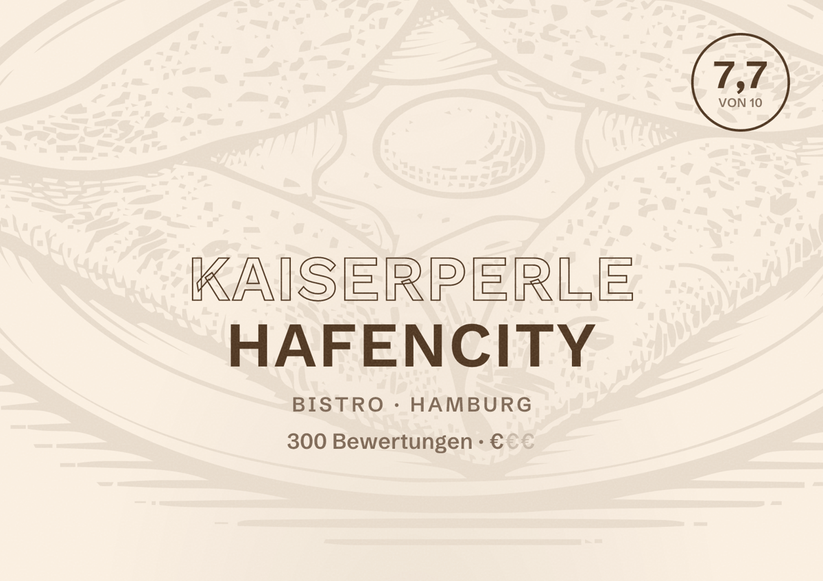Illustriertes Poster von KaiserPerle Hafencity, Bistro in Hamburg: Bewertung 7,7 von 10 aus 300 Bewertungen, Preisniveau €