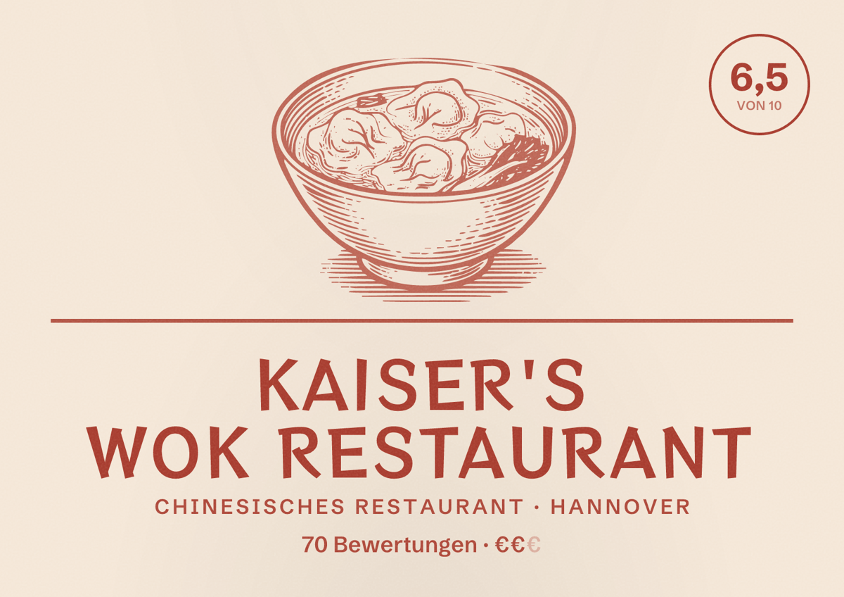 Illustriertes Poster von Kaiser's Wok Restaurant, Chinesisches Restaurant in Hannover: Bewertung 6,5 von 10 aus 70 Bewertungen, Preisniveau €€