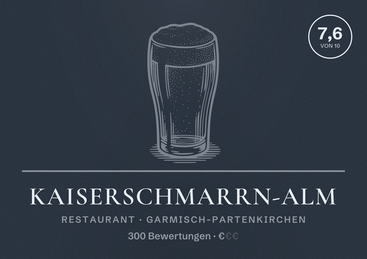 Illustriertes Poster von Kaiserschmarrn-Alm, Restaurant in Garmisch-Partenkirchen: Bewertung 7,6 von 10 aus 300 Bewertungen, Preisniveau €