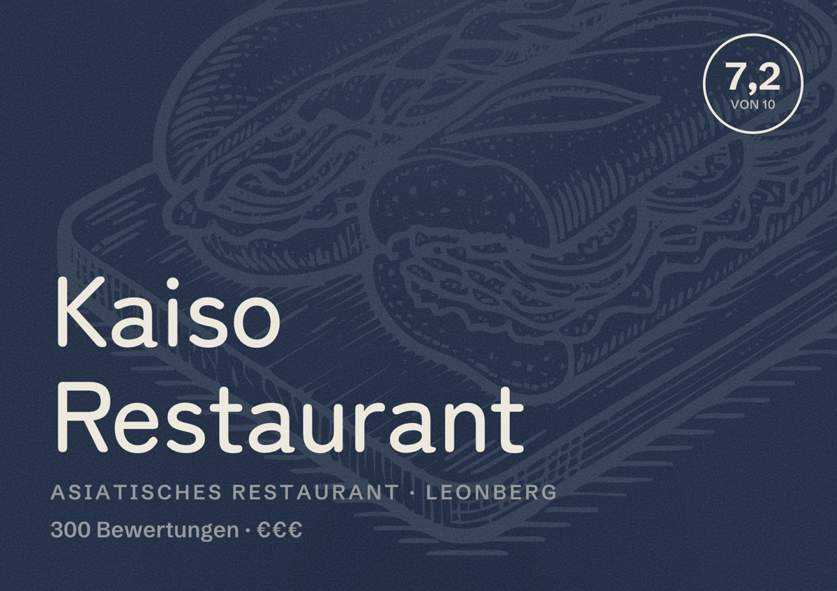 Illustriertes Poster von Kaiso Restaurant, Asiatisches Restaurant in Leonberg: Bewertung 7,2 von 10 aus 300 Bewertungen, Preisniveau €€€
