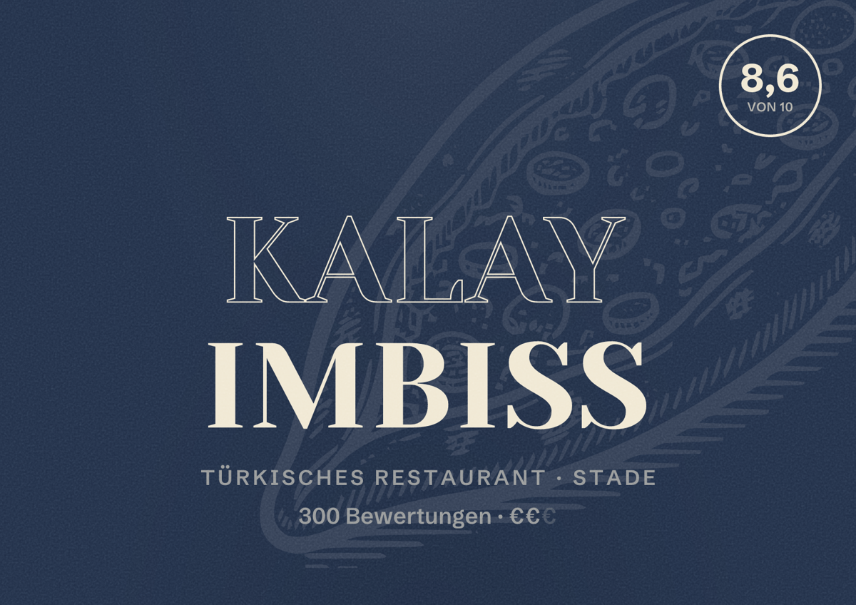 Illustriertes Poster von Kalay Imbiss, Türkisches Restaurant in Stade: Bewertung 8,6 von 10 aus 300 Bewertungen, Preisniveau €€