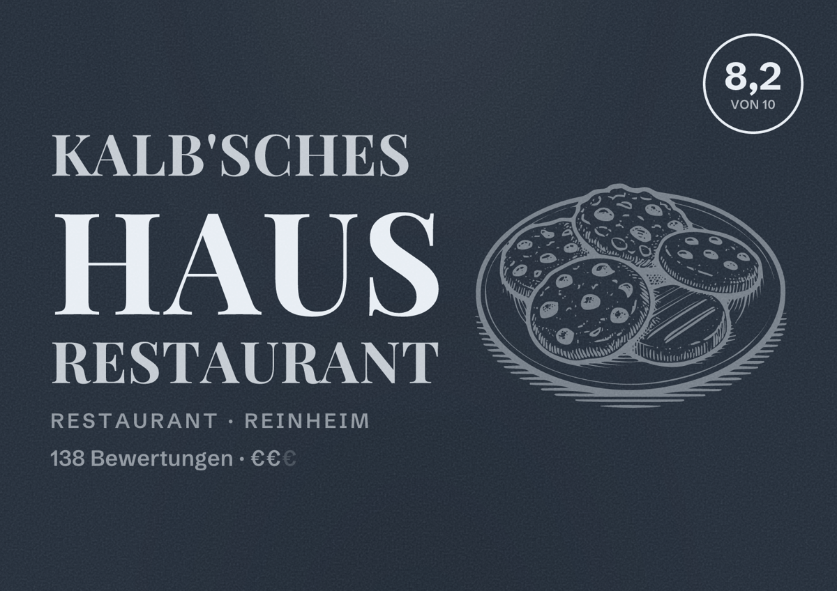 Illustriertes Poster von Kalb'sches Haus Restaurant, Restaurant in Reinheim: Bewertung 8,2 von 10 aus 138 Bewertungen, Preisniveau €€