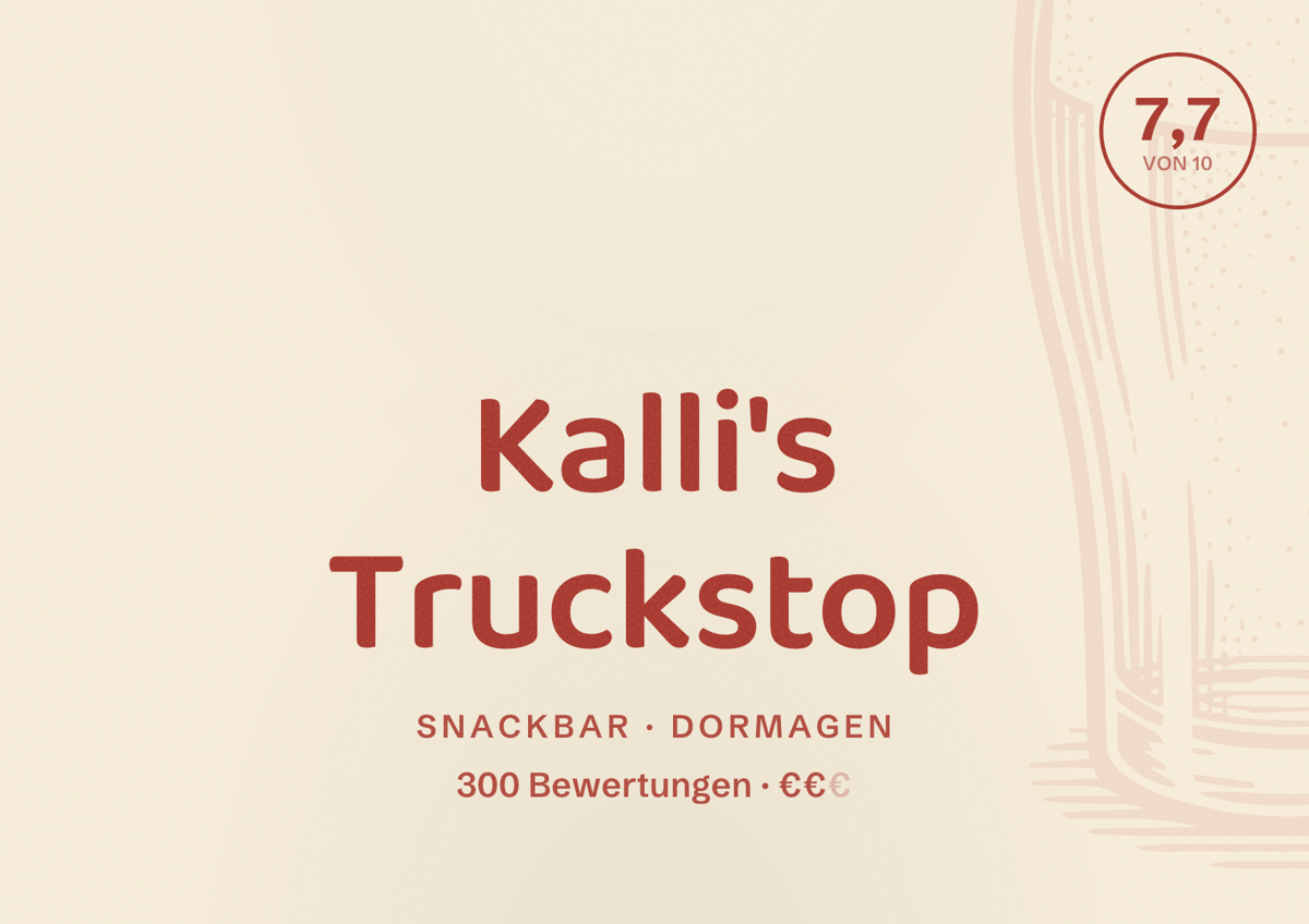 Illustriertes Poster von Kalli's Truckstop, Snackbar in Dormagen: Bewertung 7,7 von 10 aus 300 Bewertungen, Preisniveau €€