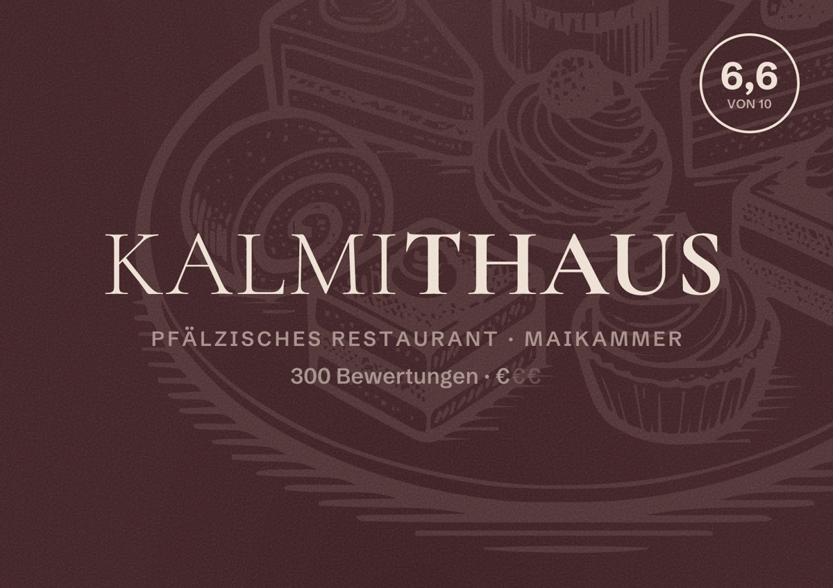 Illustriertes Poster von Kalmithaus, Pfälzisches Restaurant in Maikammer: Bewertung 6,6 von 10 aus 300 Bewertungen, Preisniveau €