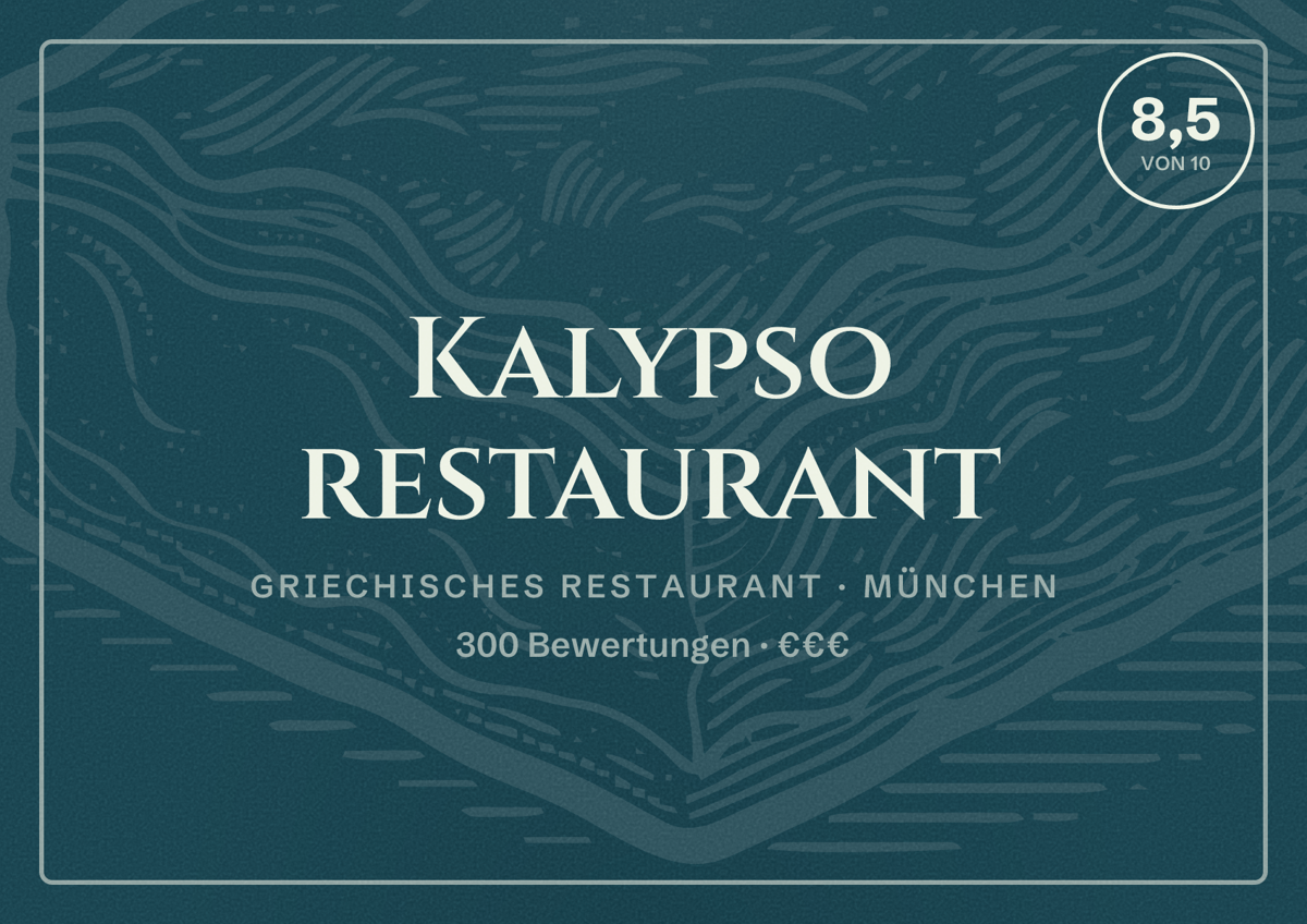 Illustriertes Poster von Kalypso restaurant, Griechisches Restaurant in München: Bewertung 8,5 von 10 aus 300 Bewertungen, Preisniveau €€€