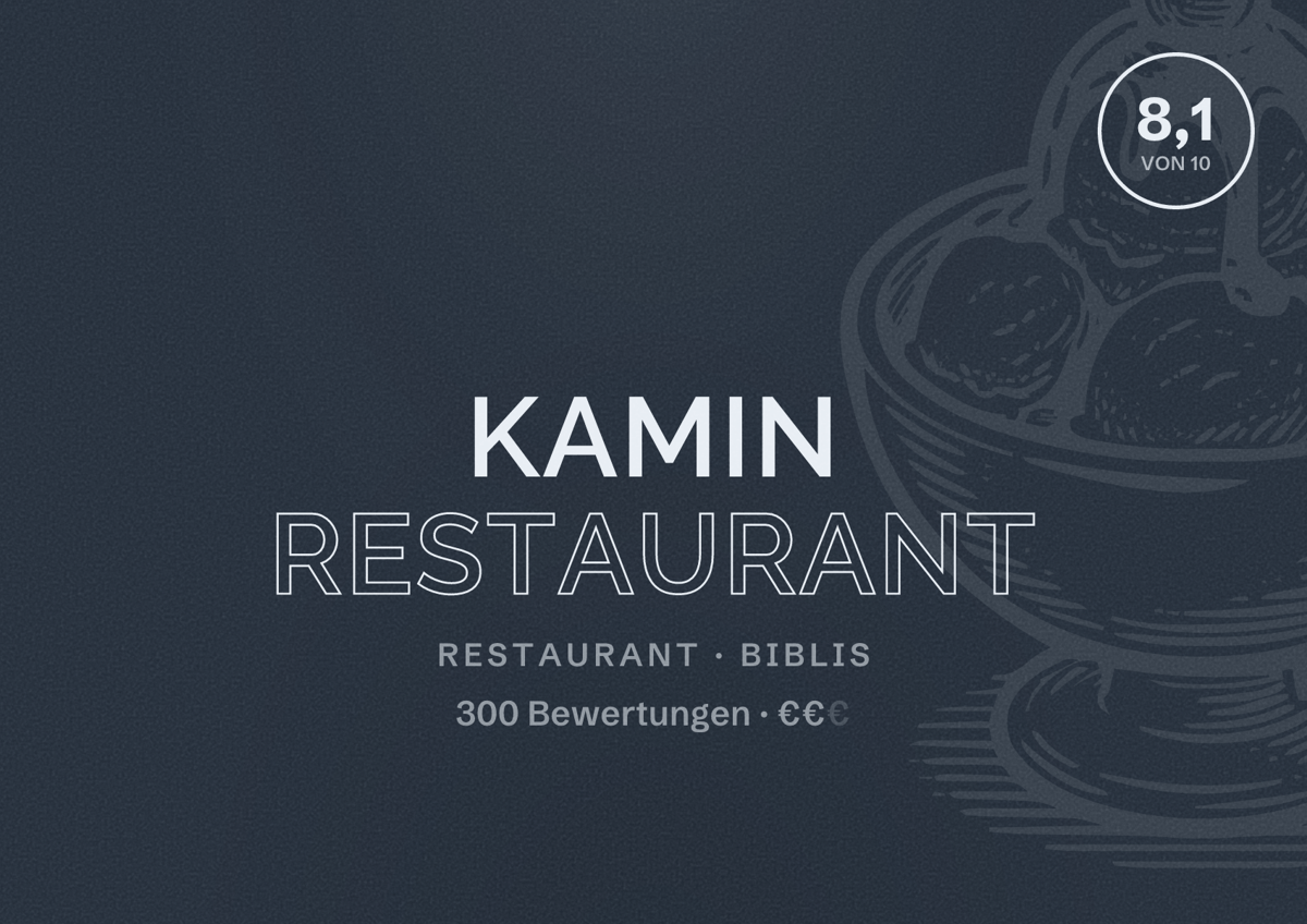 Illustriertes Poster von Kamin Restaurant, Restaurant in Biblis: Bewertung 8,1 von 10 aus 300 Bewertungen, Preisniveau €€