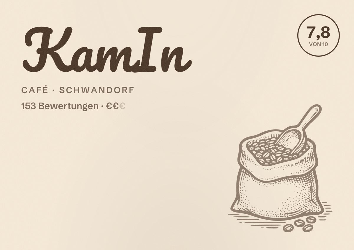 Illustriertes Poster von KamIn, Café in Schwandorf: Bewertung 7,8 von 10 aus 153 Bewertungen, Preisniveau €€