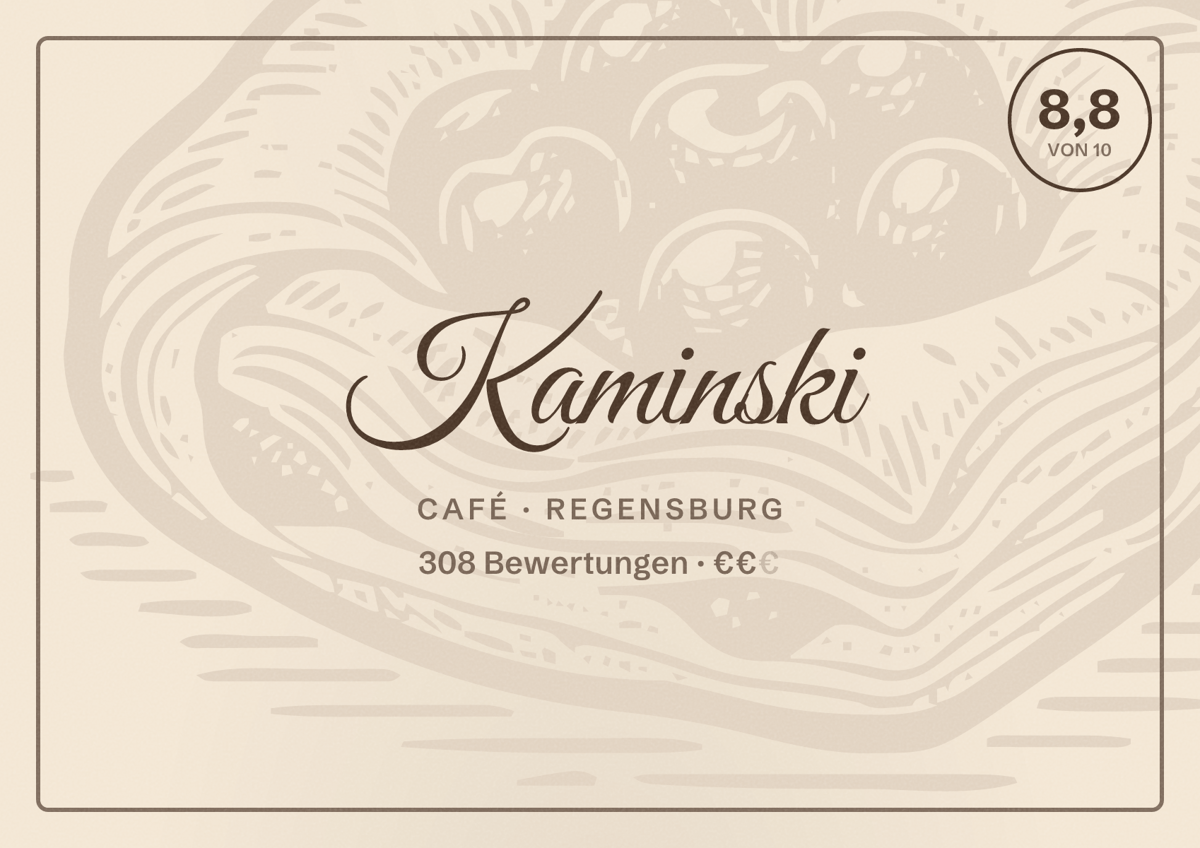 Illustriertes Poster von Kaminski, Café in Regensburg: Bewertung 8,8 von 10 aus 308 Bewertungen, Preisniveau €€