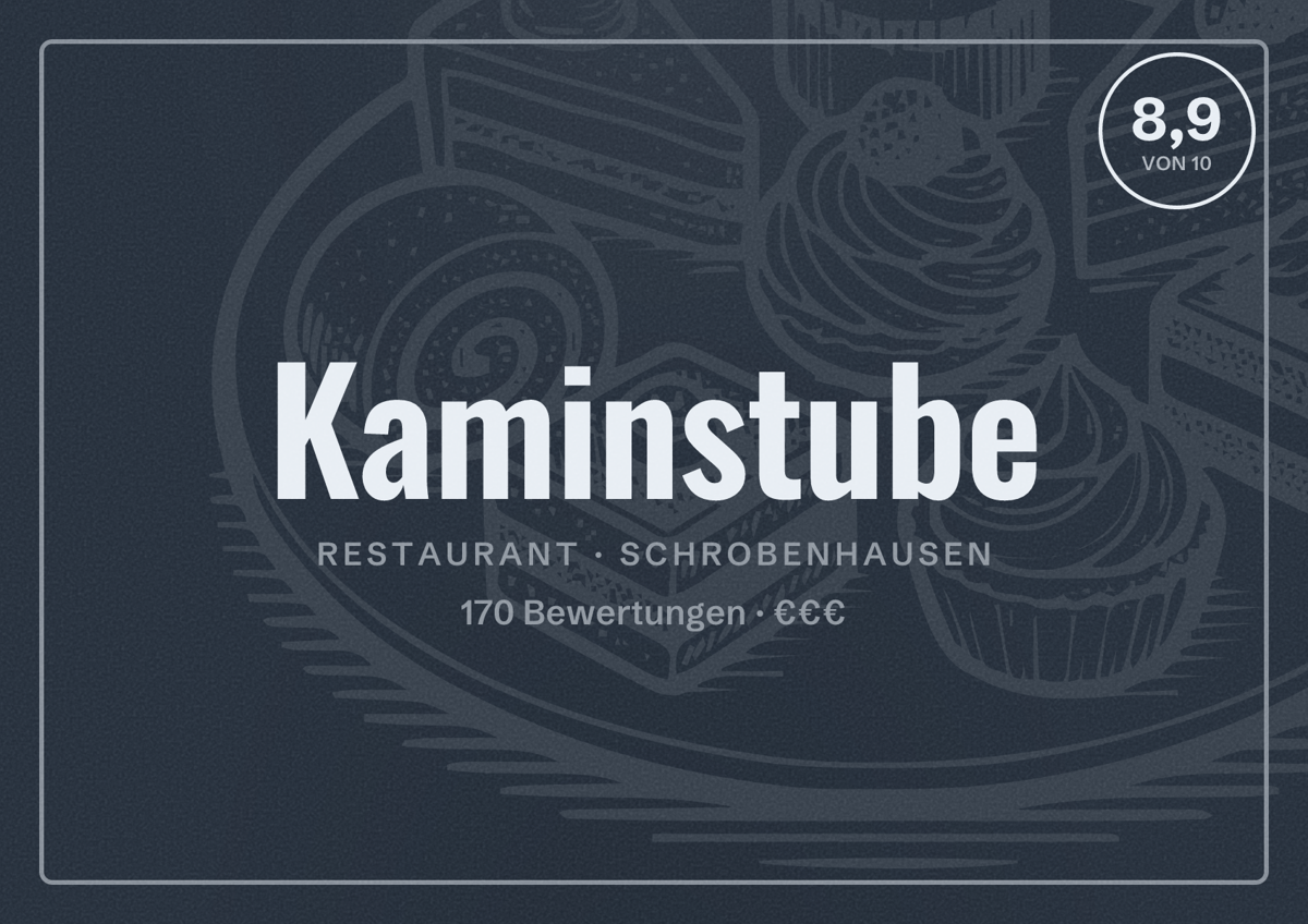 Illustriertes Poster von Kaminstube, Restaurant in Schrobenhausen: Bewertung 8,9 von 10 aus 170 Bewertungen, Preisniveau €€€
