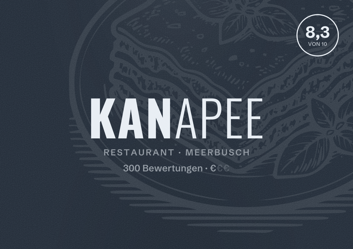 Illustriertes Poster von KANAPEE, Restaurant in Meerbusch: Bewertung 8,3 von 10 aus 300 Bewertungen, Preisniveau €