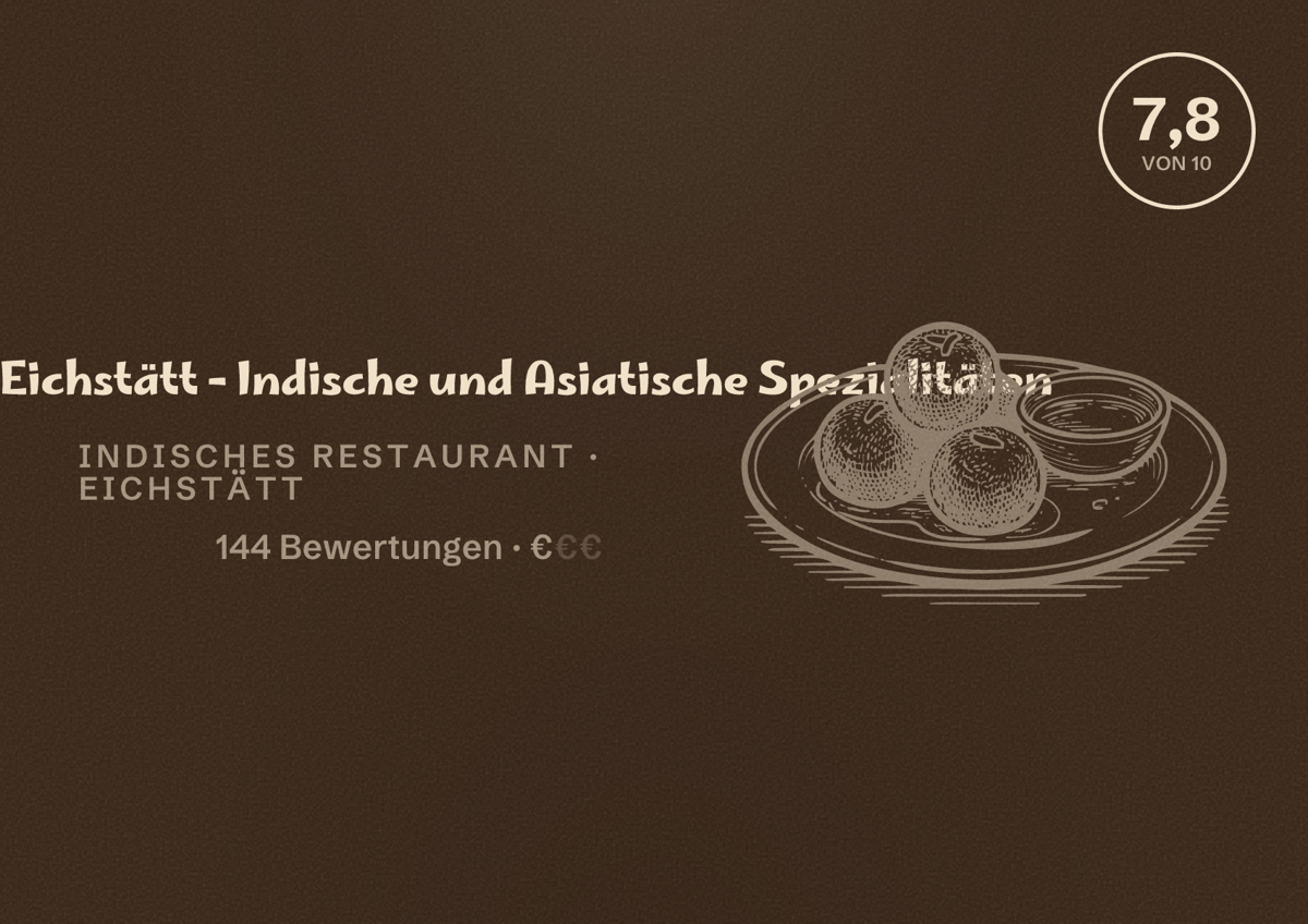 Illustriertes Poster von Kanchana Eichstätt - Indische und Asiatische Spezialitäten, Indisches Restaurant in Eichstätt: Bewertung 7,8 von 10 aus 144 Bewertungen, Preisniveau €