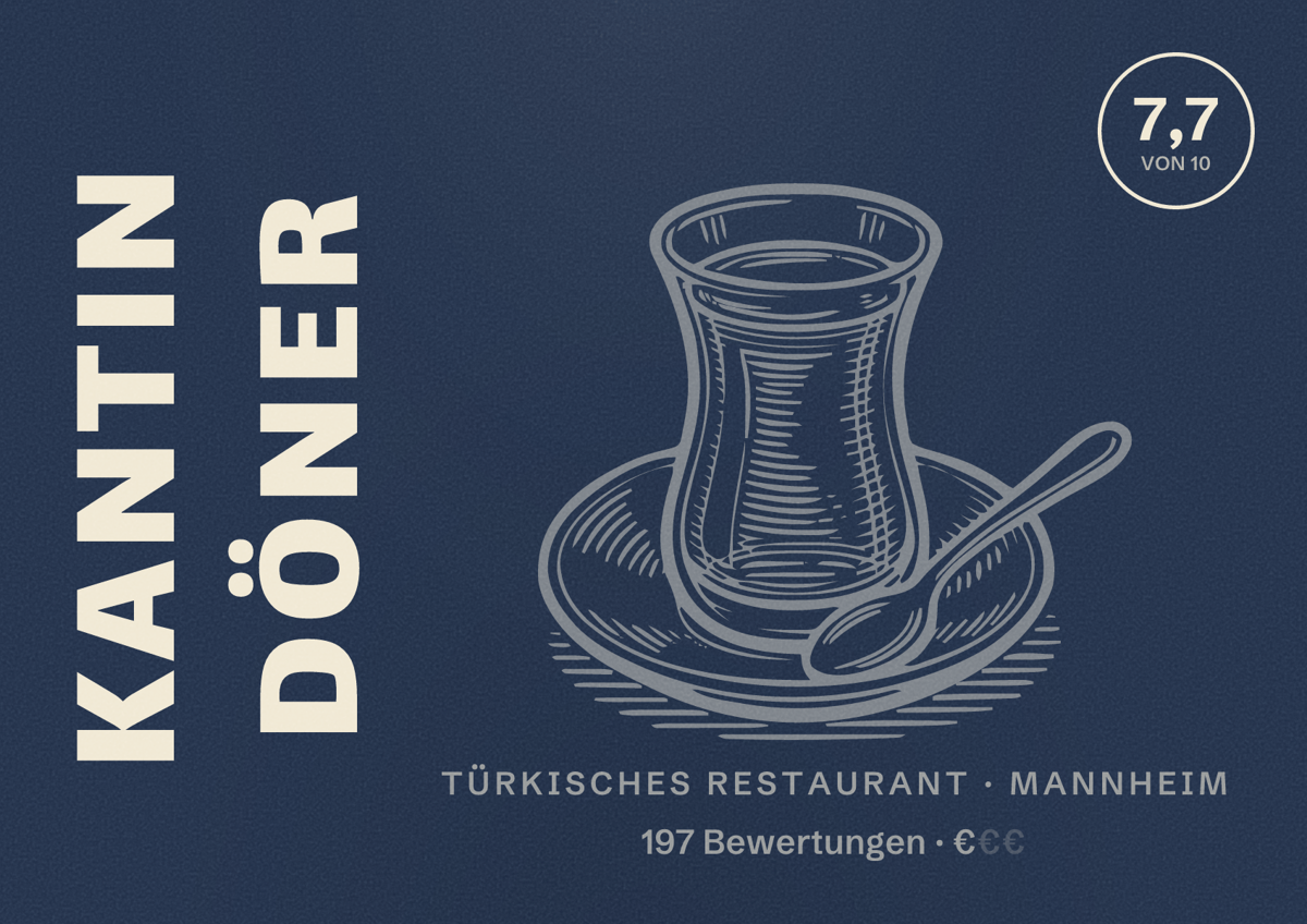Illustriertes Poster von Kantin Döner, Türkisches Restaurant in Mannheim: Bewertung 7,7 von 10 aus 197 Bewertungen, Preisniveau €