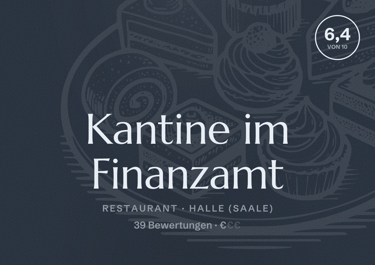 Illustriertes Poster von Kantine im Finanzamt, Restaurant in Halle (Saale): Bewertung 6,4 von 10 aus 39 Bewertungen, Preisniveau €