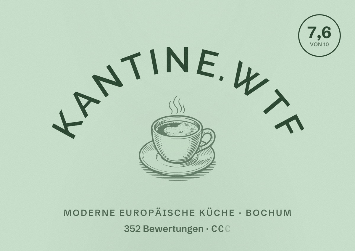Illustriertes Poster von kantine.wtf, Moderne europäische Küche in Bochum: Bewertung 7,6 von 10 aus 352 Bewertungen, Preisniveau €€