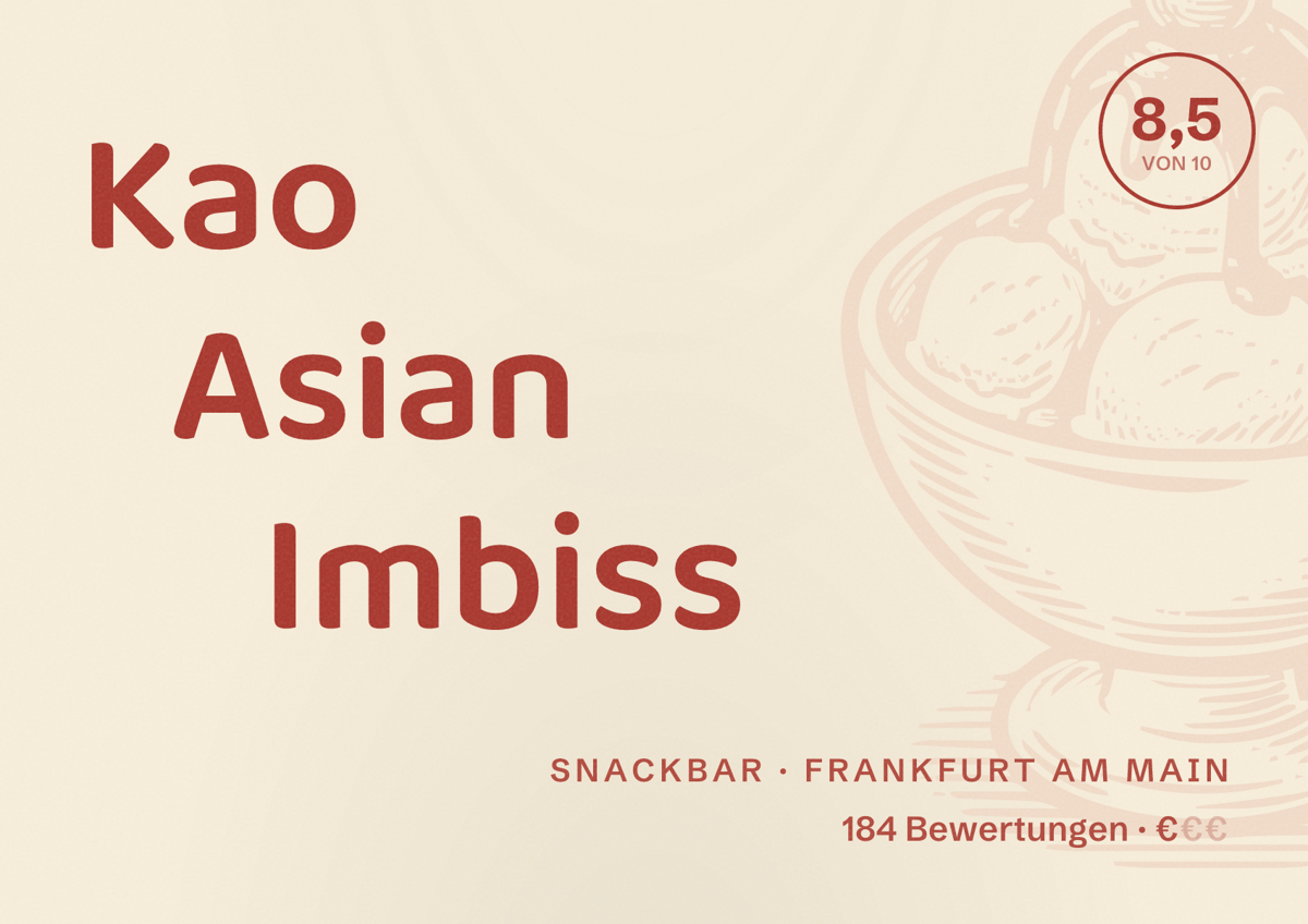 Illustriertes Poster von Kao Asian Imbiss, Snackbar in Frankfurt am Main: Bewertung 8,5 von 10 aus 184 Bewertungen, Preisniveau €