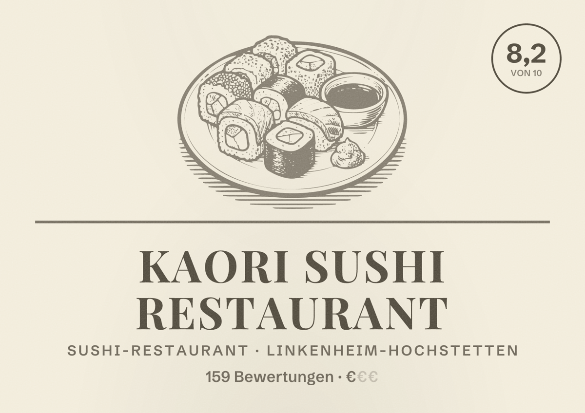 Illustriertes Poster von Kaori Sushi Restaurant, Sushi-Restaurant in Linkenheim-Hochstetten: Bewertung 8,2 von 10 aus 159 Bewertungen, Preisniveau €