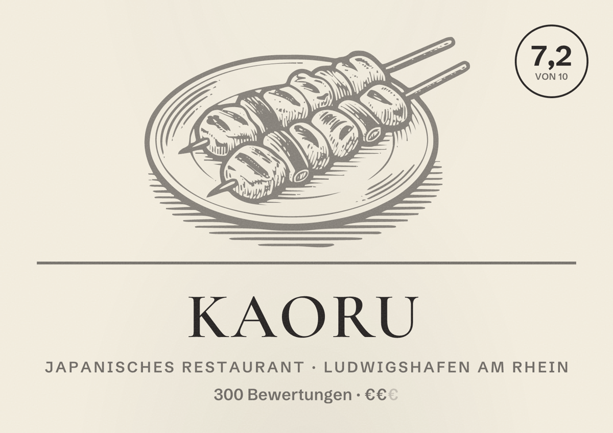 Illustriertes Poster von Kaoru, Japanisches Restaurant in Ludwigshafen am Rhein: Bewertung 7,2 von 10 aus 300 Bewertungen, Preisniveau €€